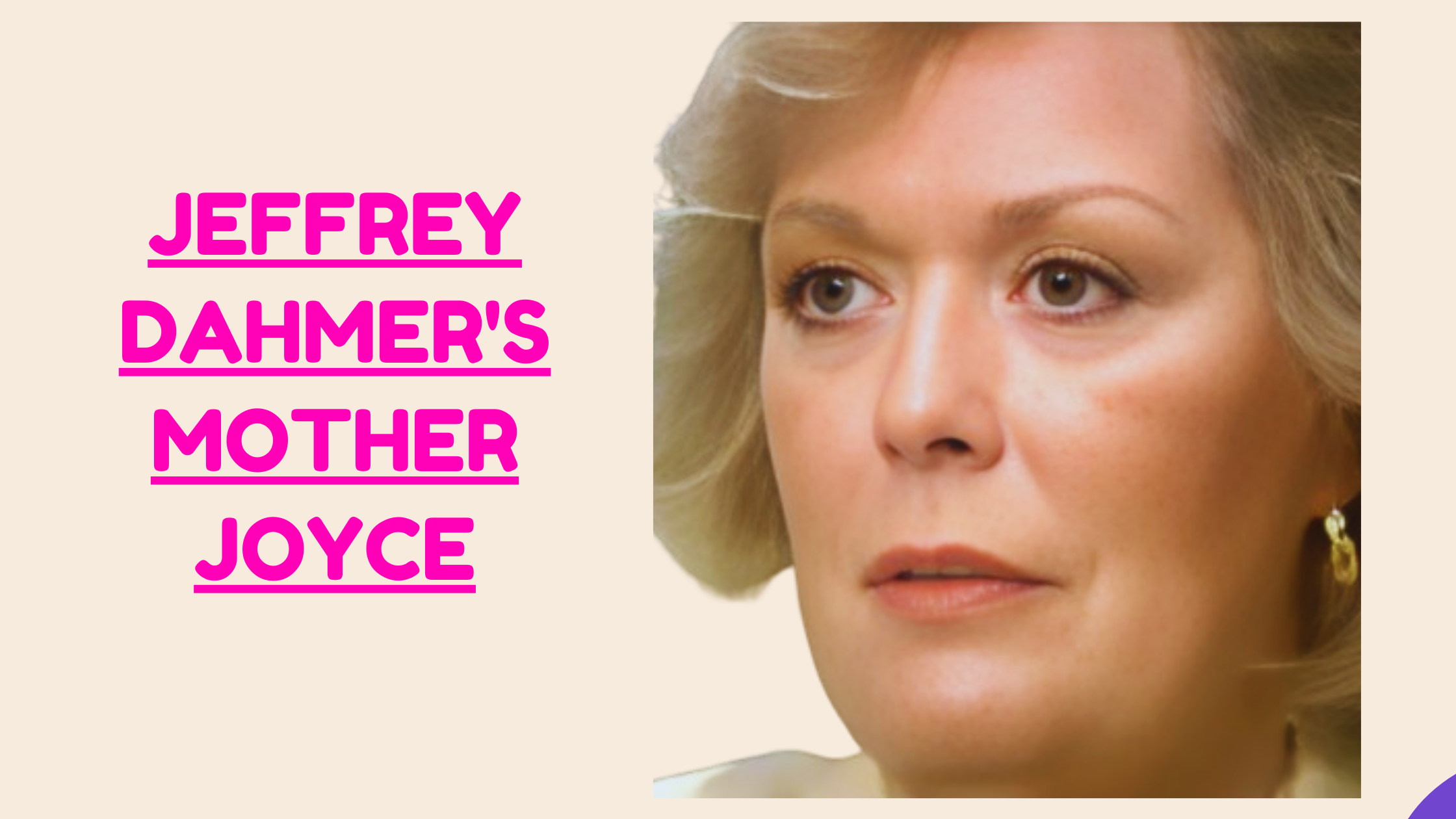 Joyce Dahmer The Story Of Jeffrey Dahmer's Mother