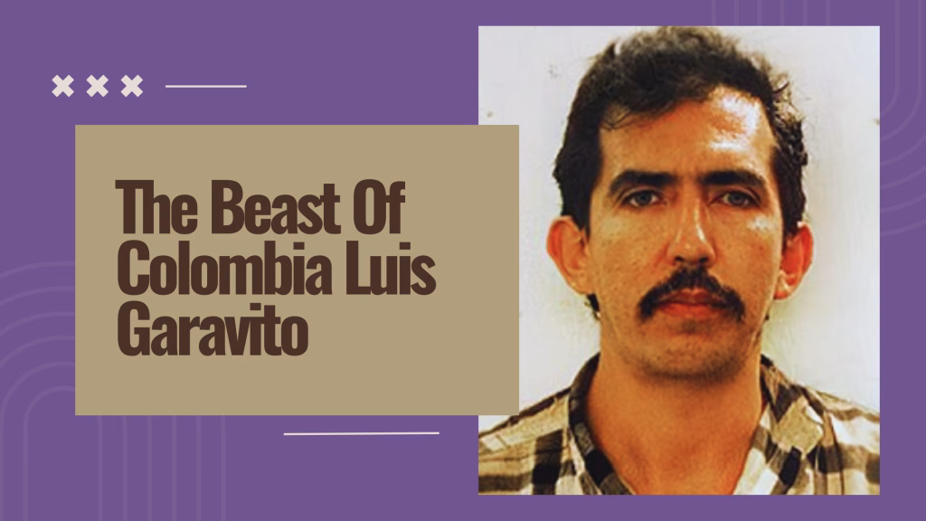 The Beast Of Colombia Luis Garavito