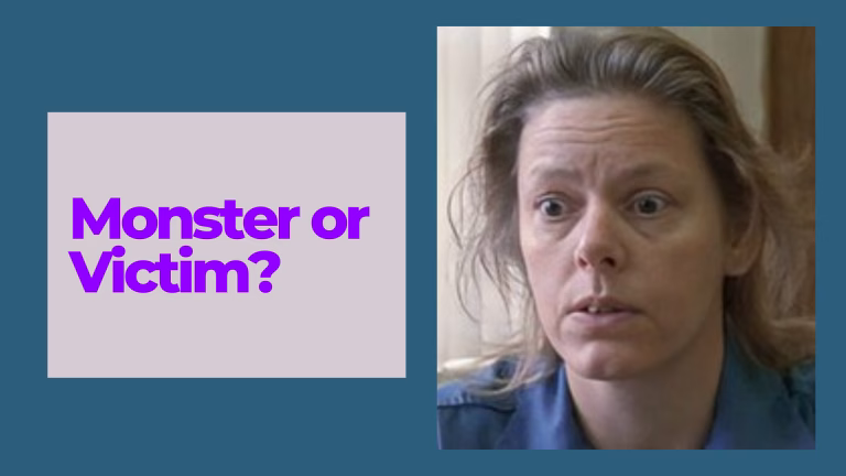 Aileen Wuornos: Monster or Victim?