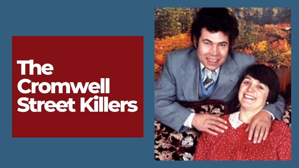 Fred and Rose West The Cromwell Street Killers