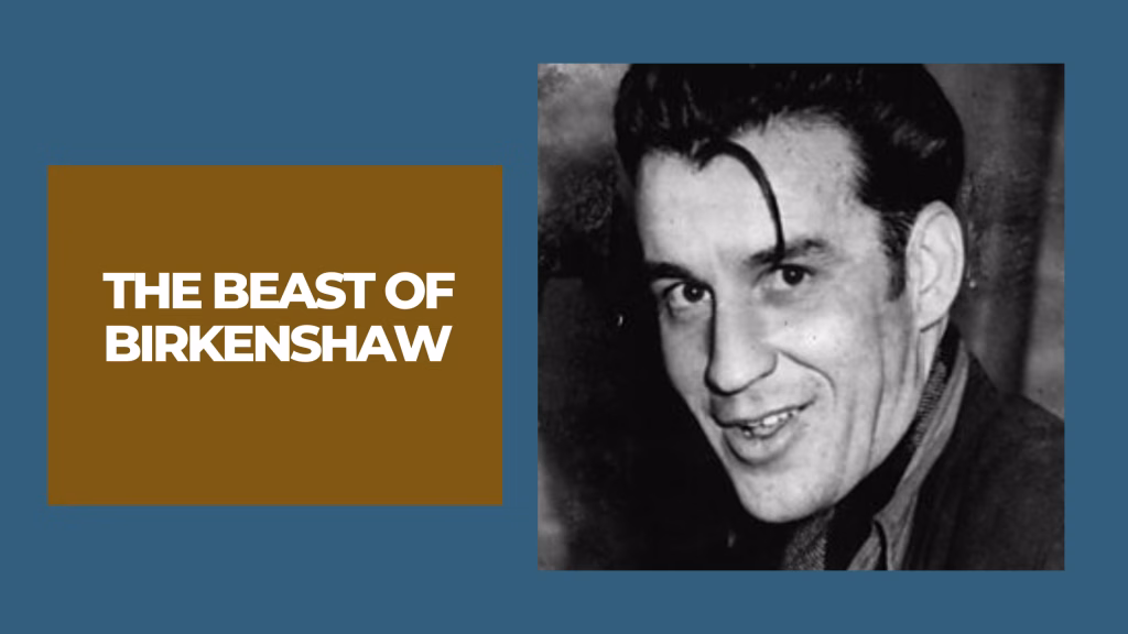 THE BEAST OF BIRKENSHAW: Peter Manuel