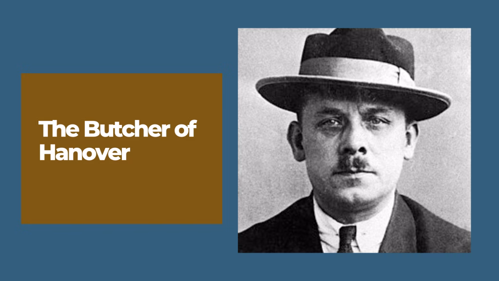 The Butcher of Hanover: Fritz Haarmann
