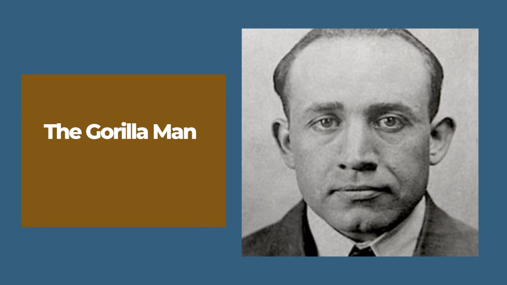 The Gorilla Man Earle Leonard Nelson